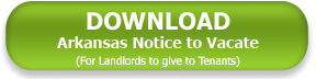 Arkansas Landlord Notice to Vacate Download