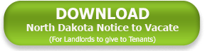 North Dakota Landlord Notice to Vacate Download